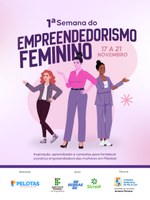 Semana do Empreendedorismo Feminino será marcada por eventos de capacitação