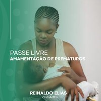Vereador Reinaldo encaminha pedido para Prefeita Paula Mascarenhas de passe livre para mães de Prematuros